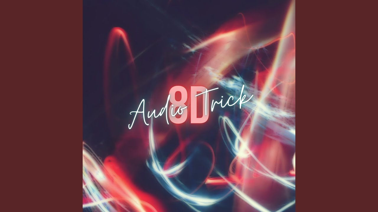 Watch 8D Audio Trick on YouTube Watch 8D Audio Trick on YouTube