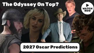 2027 Oscar Predictions—Picture, Director, and Acting