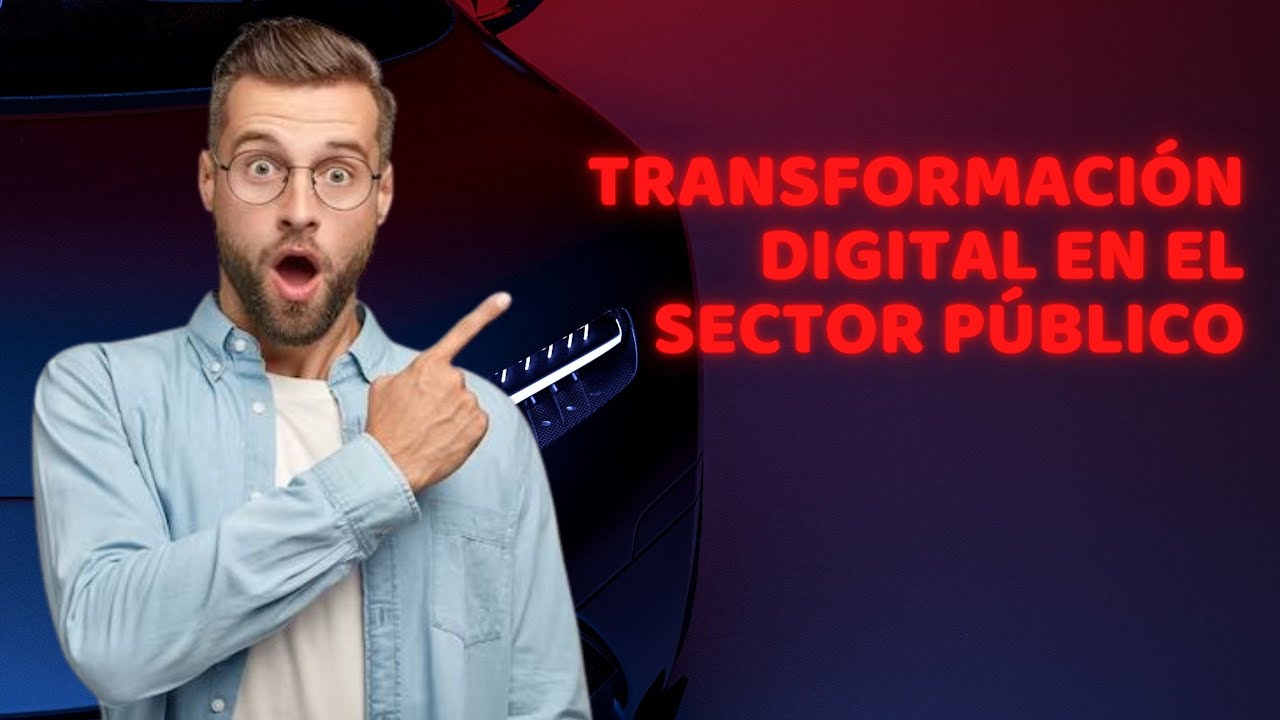 Transformación digital en el sector público