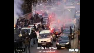 Metin Ali Feyyaz Asi Ruh Soundtrack 2008 Kalan Müzik 