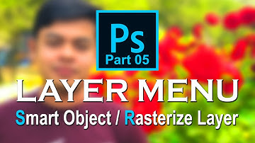 LAYER MENU _- Part 05 -_ Smart Object, Rasterize Layer_ Basic Photoshop Tutorial