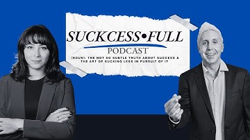 WELCOME TO THE SUCKCESSFULL PODCAST
