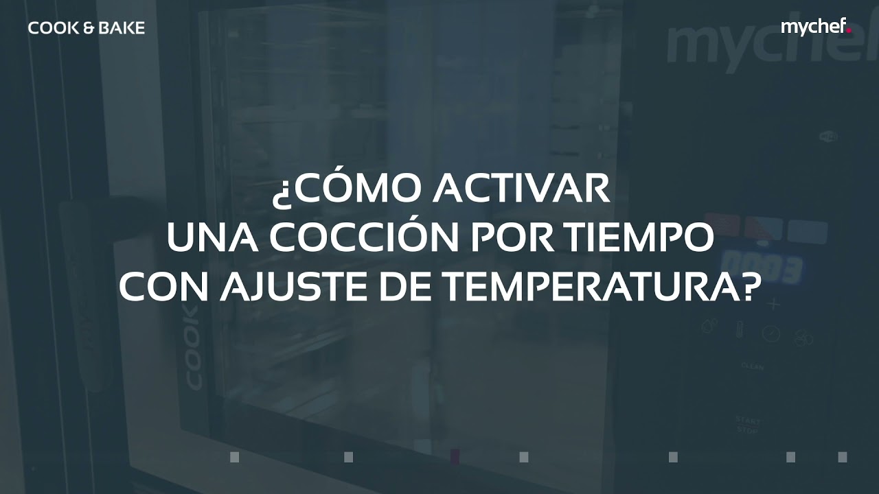 Tutorial de uso de los hornos combinados Mychef COOK y BAKE