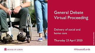 Debate: Care in light of Covid-19 | Virtual Proceeding | 23 April 2020 | House of Lords