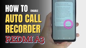How to Enable Call Recorder Redmi A3