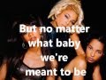 TLC- Meant To Be Lyrics on screen