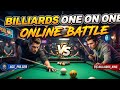 🔴 live Billiards 🎱 8 balls one on one Battles