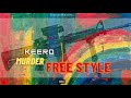 Keero  murder freestyle