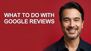What to Do with Google Reviews - KevinHowTo