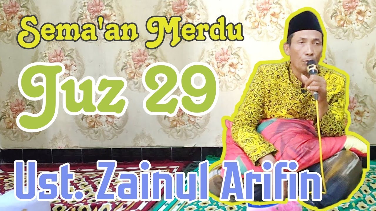 Juz 29 || Semaan Qur'an Merdu || Ust. Zainul Arifin