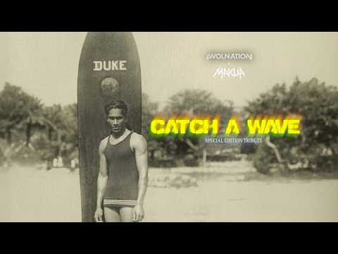 AWOLNATION & Makua - Catch A Wave (Special Edition Tribute)