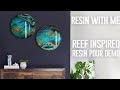 | REEF INSPIRED RESIN'ART | resin pour on round boards | DEMONSTRATION |