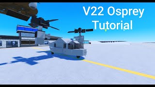 V22 Osprey tutorial (Plane crazy)