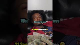 21 Savage On His Tattoo