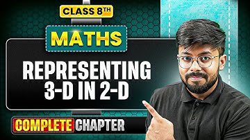 Representing 3-D in 2-D | ICSE Class 8 Maths Chapter 19  | Complete Chapter
