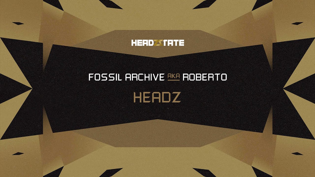 Fossil Archive aka Roberto - Headz