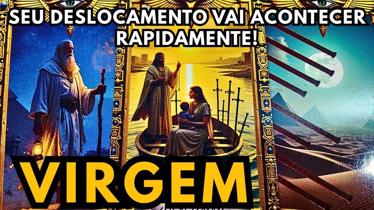 VIRGEM 👑 SEU DESLOCAMENTO VAI ACONTECER MUITO EM BREVE 👏👏👏