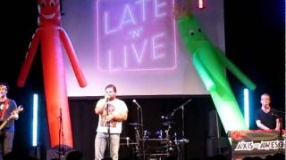 Late N Live