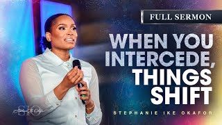 The Power & Purpose of Intercession - Stephanie Okafor