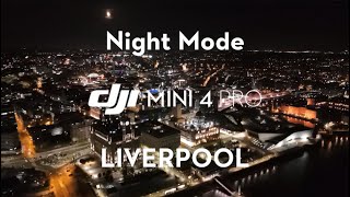 DJI Mini 4 Pro | Night Mode | Liverpool @DJI