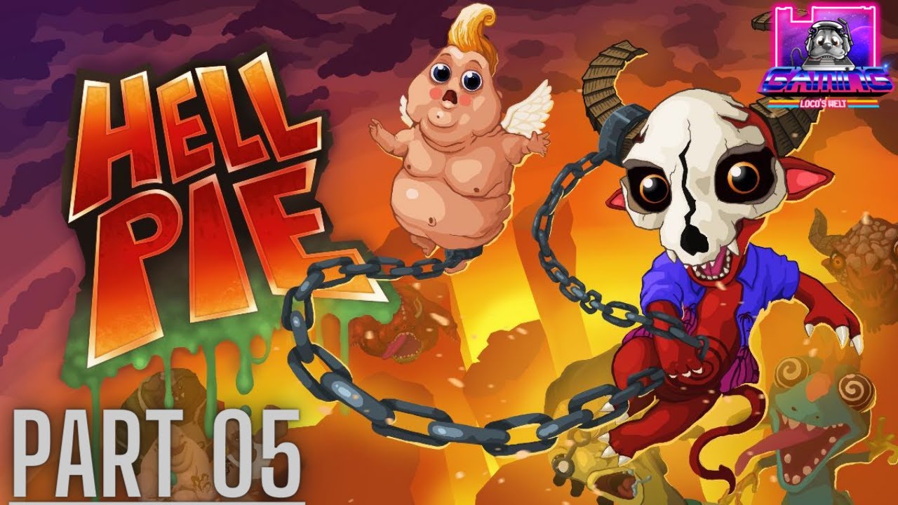 05. Hell Pie - Der Genussgipfel | Steam | 4K/60fps | Deutsch |