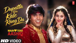 Dupatta Tera Kale Rang Da - Song Main Tera Aashiq Anuradha Paudwal, Udit Narayan Monica Bedi