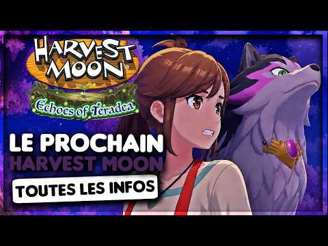 ➤Tout savoir sur le PROCHAIN Harvest Moon "Echoes of Teradea" : SORTIE, INFO & IMAGES !