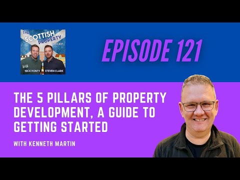 The 5 Pillars of property development, a guide to getting started with Kenneth Martin