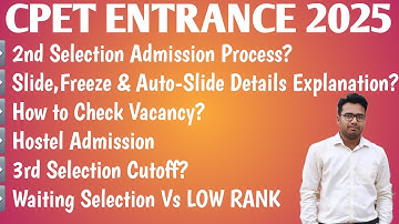 Cpet 2nd Selection Admission Process 2025 || Slide, Freeze & Auto-Slide || 3rd Selection Cutoff