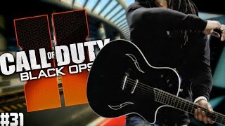 Playing Guitar on Black Ops 2 Ep. 31 - Really Random Songs
