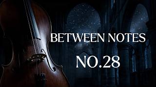 Between Notes No.28 — Midnight Pillar | 1 Hour Cello & Piano