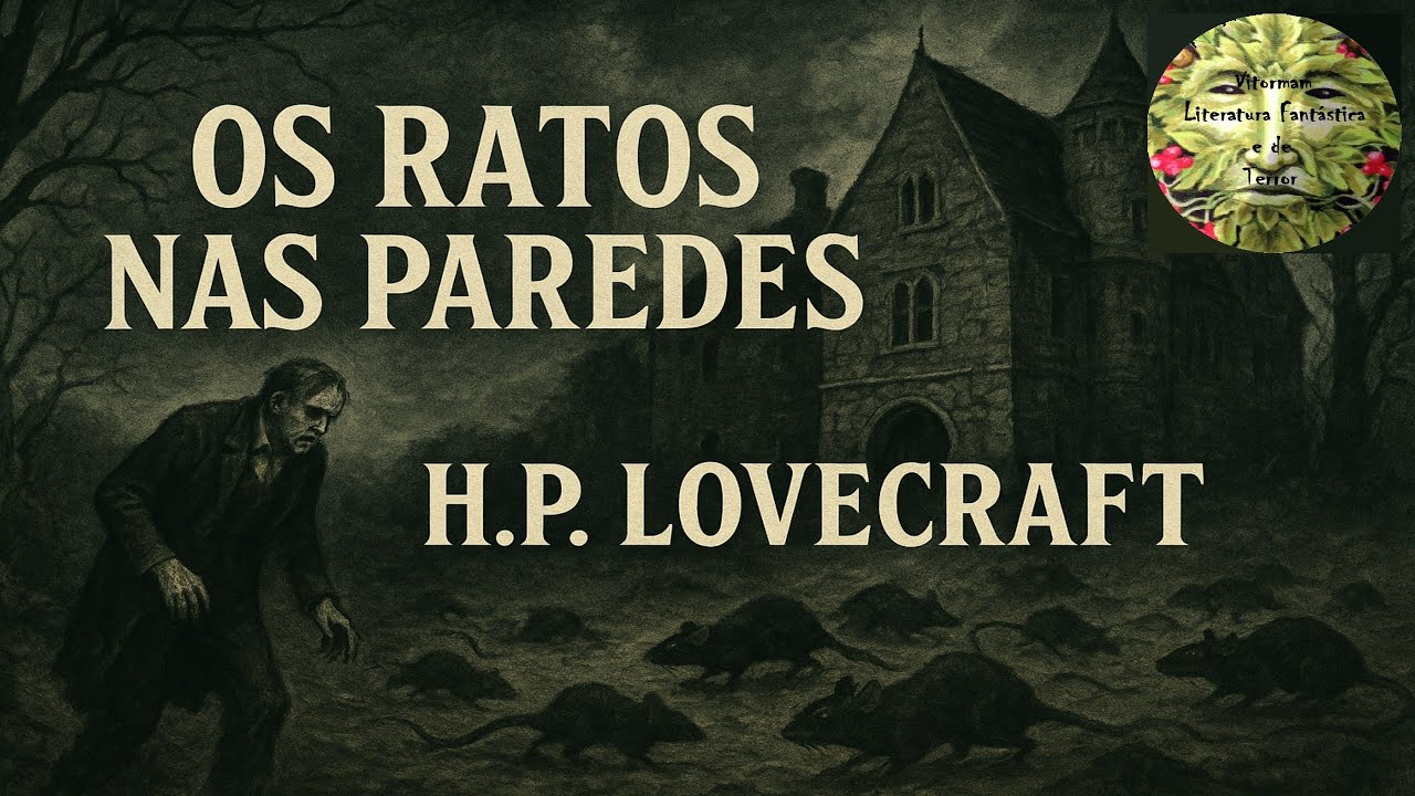 "Os Ratos nas Paredes" (1923) -  um clássico de H.P. LOVECRAFT!