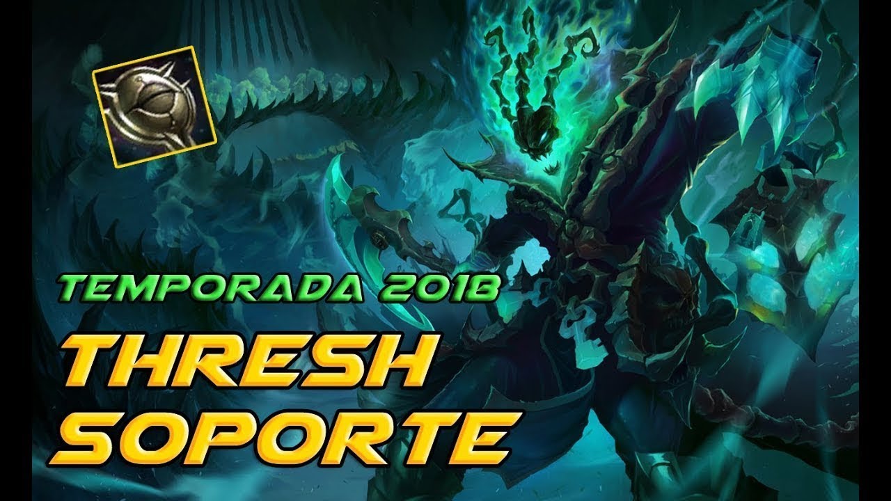 Thresh Soporte/ Thresh Support S8