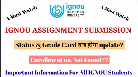 Assignment Submission Status कैसे करे check? || Enrollment No. not Found? || कब होगा update देखे