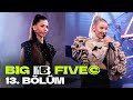 Big5 Türkiye | 13. Bölüm : VEDA