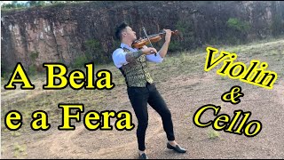 A Bela e a Fera - Douglas Mendes Violino e Violoncelo