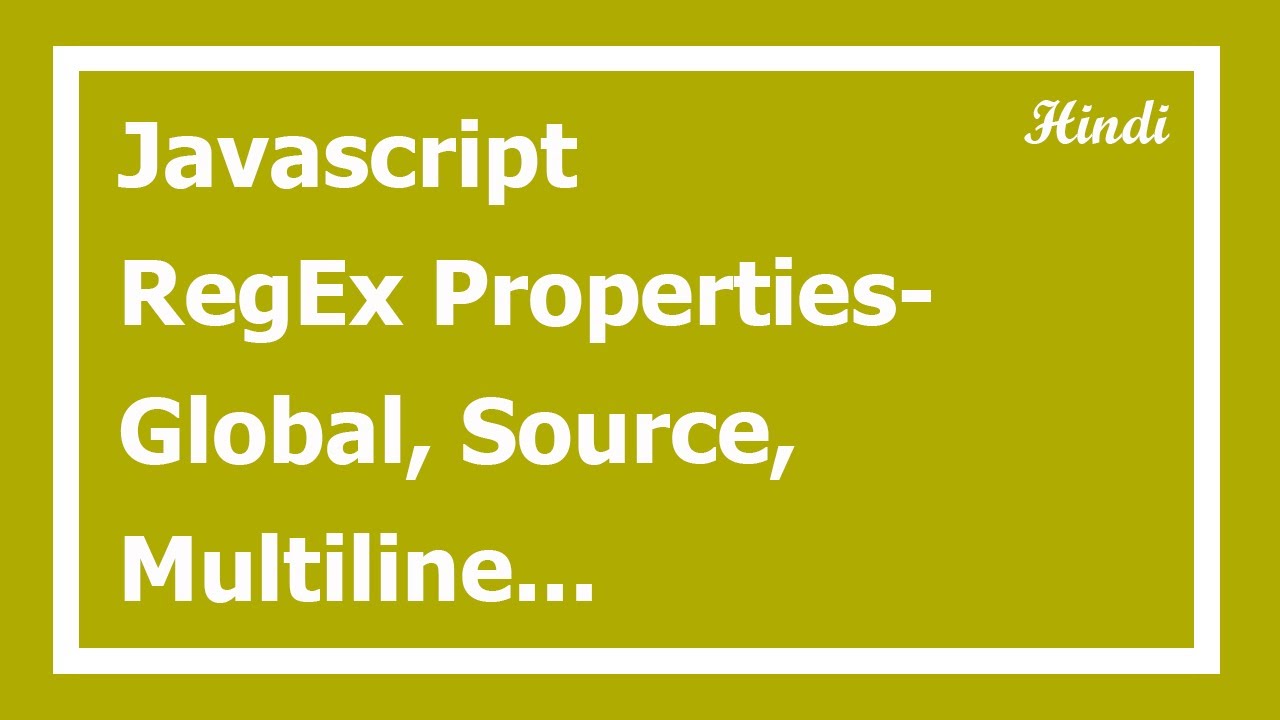 83. Regular Expression Properties in Hindi | RegEx tutorial in Hindi ...
