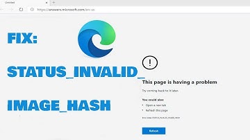 How To Fix status_invalid_image_hash error in Edge