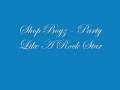 Shop Boyz - Party Like a Rock Star 🎸 | Must-Listen Hit