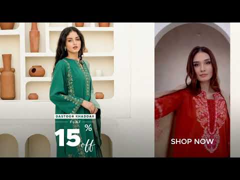 END OF YEAR SALE | DASTOOR KHADDAR | FLAT 15% OFF | LIVE NOW | IN-STORES & ONLINE