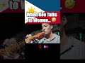 When Ken Talks to Women…🤣