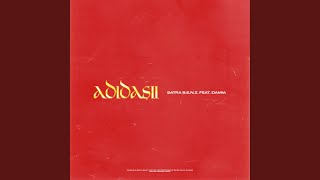 Adidasii (feat. Damia) - Satra B.E.N.Z.