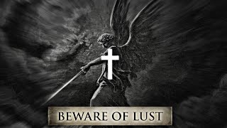 Why You Keep Falling Into Lust 