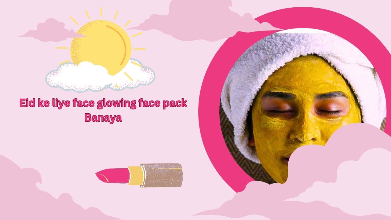 EID ke liye face glowing face pack banaya KidsZoneKashmir2023 youtube
