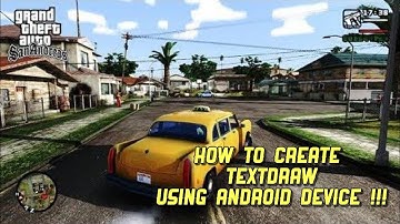 How to create textdraw using android device ( Tutorial )