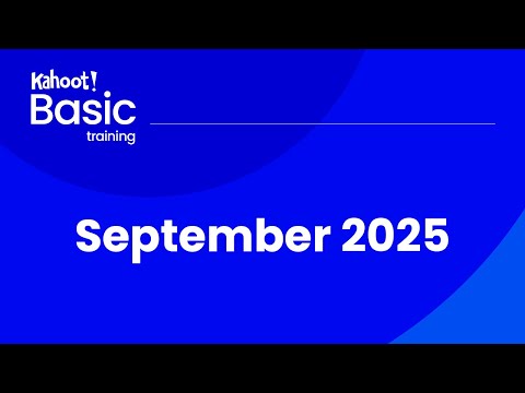 Kahoot! Basic Training | September 2025