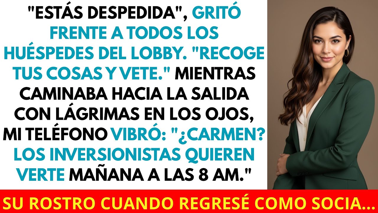 El Gerente Me Despidió Frente A Los Huéspedes… Al día Siguiente Me Hicieron Socia Del Hotel.