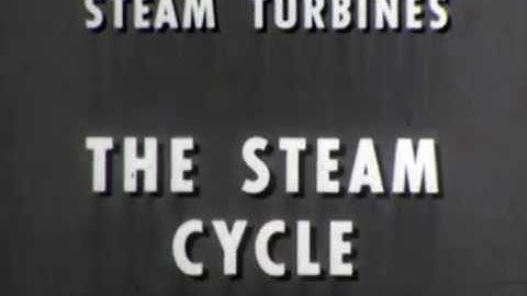 Steam Turbines: The Steam Cycle