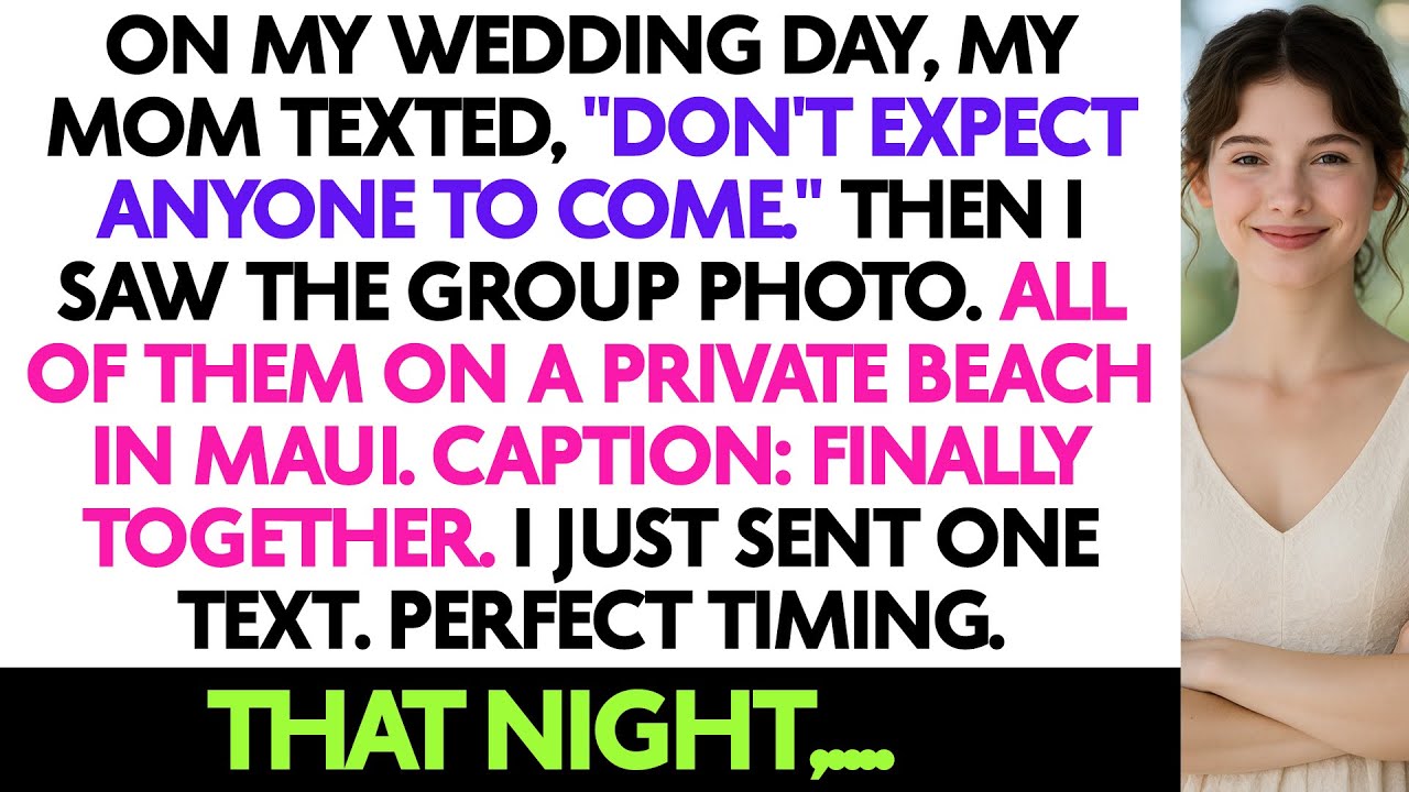 On My Wedding Day, My Mom Texted, 