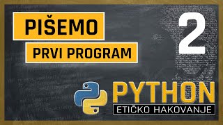 Python - 2 - Pišemo prvi program